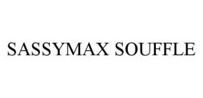 SASSYMAX SOUFFLE