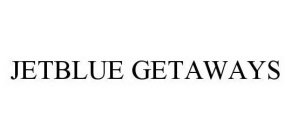 JETBLUE GETAWAYS