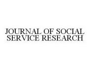 JOURNAL OF SOCIAL SERVICE RESEARCH