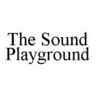 THE SOUND PLAYGROUND