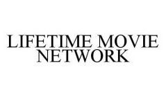 LIFETIME MOVIE NETWORK