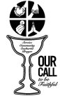 SERVICE COMMUNITY EUCHARIST PRAYER OUR CALL TO BE FAITHFUL