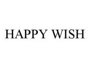 HAPPY WISH