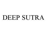 DEEP SUTRA