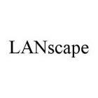 LANSCAPE