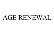 AGE RENEWAL