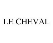 LE CHEVAL