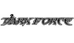 D2ARK FORCE