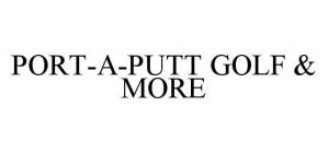 PORT-A-PUTT GOLF & MORE