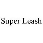 SUPER LEASH