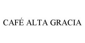 CAFÉ ALTA GRACIA