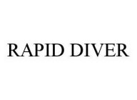 RAPID DIVER