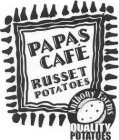 PAPAS CAFÉ RUSSET POTATOES ANTHONY FARMS QUALITY POTATOES