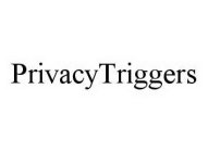 PRIVACYTRIGGERS