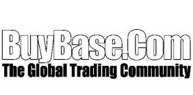 BUYBASE.COM THE GLOBAL TRADING COMMUNITY