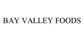 BAY VALLEY FOODS