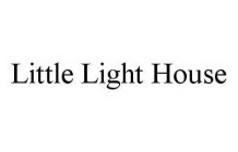 LITTLE LIGHT HOUSE