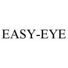 EASY-EYE