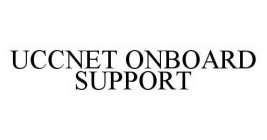 UCCNET ONBOARD SUPPORT