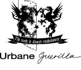 THE TRUTH IS ALWAYS REVOLUTIONARY URBANE GUERILLA