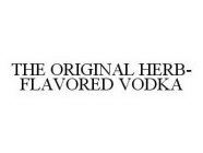 THE ORIGINAL HERB-FLAVORED VODKA