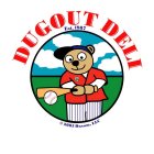 DUGOUT DELI EST.  1987 2005 DASOM, LLC