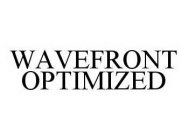 WAVEFRONT OPTIMIZED