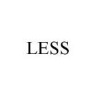 LESS