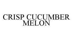 CRISP CUCUMBER MELON