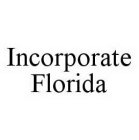 INCORPORATE FLORIDA