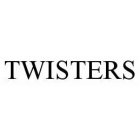 TWISTERS