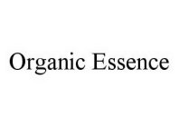 ORGANIC ESSENCE