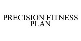 PRECISION FITNESS PLAN