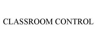 CLASSROOM CONTROL