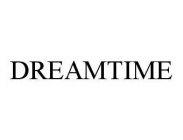 DREAMTIME