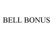 BELL BONUS