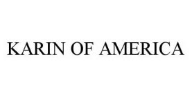 KARIN OF AMERICA
