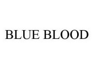 BLUE BLOOD