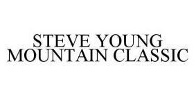 STEVE YOUNG MOUNTAIN CLASSIC