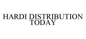 HARDI DISTRIBUTION TODAY