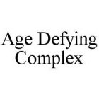 AGE DEFYING COMPLEX
