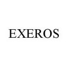 EXEROS