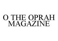 O THE OPRAH MAGAZINE