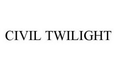 CIVIL TWILIGHT