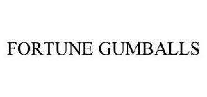 FORTUNE GUMBALLS