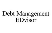 DEBT MANAGEMENT EDVISOR