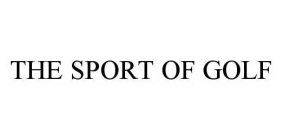 THE SPORT OF GOLF