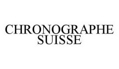 CHRONOGRAPHE SUISSE