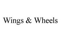 WINGS & WHEELS