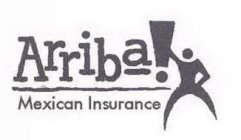 ARRIBA MEXICAN INSURANCE